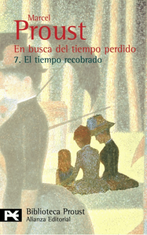 EN BUSCA DEL TIEMPO PERDIDO 7: EL TIEMPO RECOBRADO