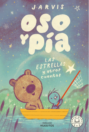 OSO Y PÍA 02: LAS ESTRELLAS Y OTRAS HISTORIAS